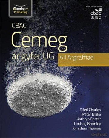 CBAC Cemeg ar gyfer UG Ail Argraffiad (WJEC Chemistry for AS Level Student Book - 2nd Edition) - Peter Et Al Blake [KSIĄŻKA]