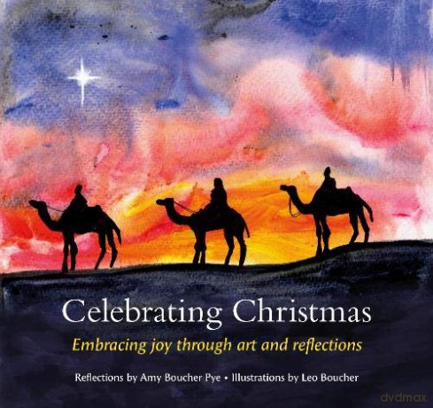 Celebrating Christmas: Embracing joy through art and reflections - Boucher Pye [KSIĄŻKA]