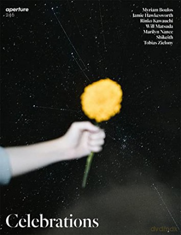 Celebrations: Aperture 246 (Aperture Magazine, 246) [KSIĄŻKA]