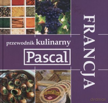 Francja Przewodnik Kulinarny (twarda) [KSIĄŻKA]