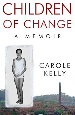 Children of Change:: A Memoir - Carole Kelly [KSIĄŻKA]
