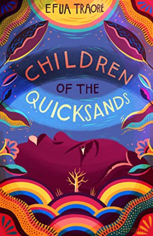 Children of the Quicksands: winner of the Times Children's Fiction Competition - Efua Traore [KSIĄŻKA]