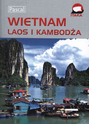 Wietnam Laos I Kambodża Przewodnik Ilustrowany [KSIĄŻKA]
