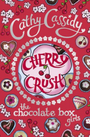 Chocolate Box Girls: Cherry Crush - Cathy Cassidy [KSIĄŻKA]