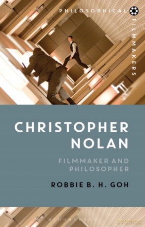 Christopher Nolan: Filmmaker and Philosopher (Philosophical Filmmakers) - Robbie Goh [KSIĄŻKA]