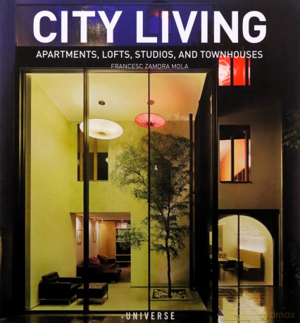 City Living: Apartments, Lofts, Studios, and Townhouses - Francesc Zamor Mola [KSIĄŻKA]