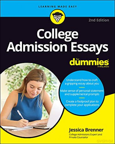 College Admission Essays For Dummies (For Dummies (Career/Education)) [KSIĄŻKA]