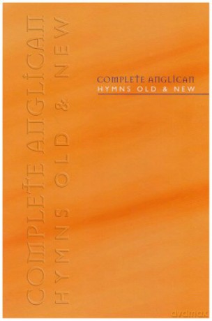 Complete Anglican Hymns Old and New, Full Music Edition [KSIĄŻKA]