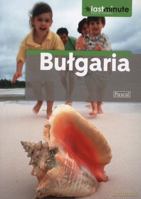 Bułgaria Last Minute Przewodniki [KSIĄŻKA]