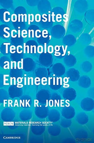 Composites Science, Technology, and Engineering - Frank R. Jones [KSIĄŻKA]