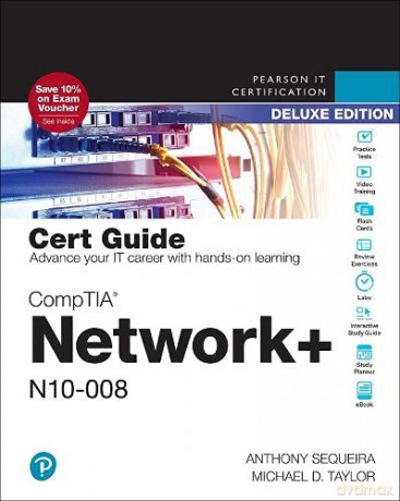 CompTIA Network+ N10-008 Cert Guide, Deluxe Edition (Certification Guide) - Anthony J Sequeira [KSIĄŻKA]