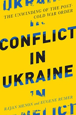 Conflict in Ukraine: The Unwinding of the Post-Cold War Order (Boston Review Originals) [KSIĄŻKA]