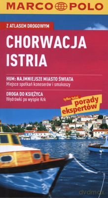 Chorwacja Istria Z Atlasem Drogowym Marco Polo [KSIĄŻKA]