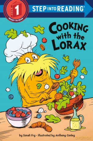 Cooking with the Lorax (Dr. Seuss) (Step Into Reading) - Sonali Fry [KSIĄŻKA]