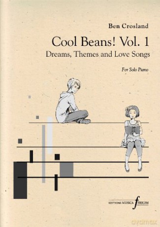 Cool Beans! Vol.1 - Dreams, Themes and Love Songs for solo piano - Ben Crosland [KSIĄŻKA]