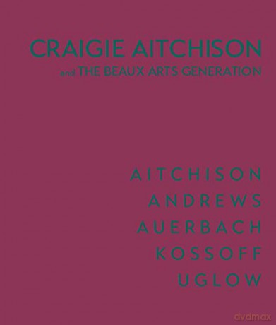 Craigie Aitchison: and The Beaux Arts Generation [KSIĄŻKA]