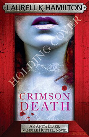 Crimson Death (Anita Blake, Vampire Hunter, Novels) - Laurel K Hamilton [KSIĄŻKA]