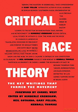Critical Race Theory: The Key Writings That Formed the Movement [KSIĄŻKA]