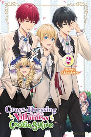 Cross-Dressing Villainess Cecilia Sylvie, Vol. 2 (light novel) (Cross-Dressing Villainess Cecilia Sylvie (Light Novel)) - Hiroro Akizakura [KSIĄŻKA]