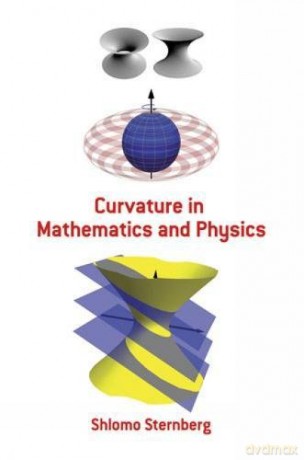 Curvature in Mathematics and Physics (Dover Books on Mathematics) - Sternberg S [KSIĄŻKA]