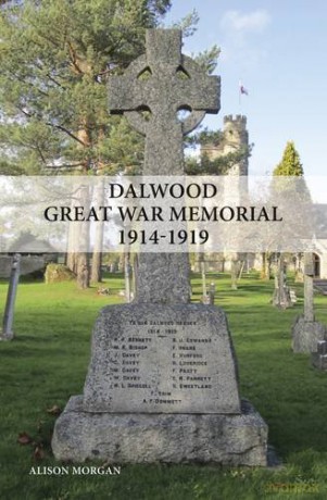 Dalwood Great War Memorial 1914-1919 - Alison Morgan [KSIĄŻKA]