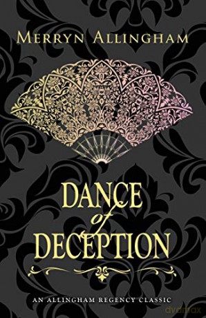 Dance of Deception: A Regency Romance: Volume 1 (Allingham Regency Classics) - Merryn Allingham [KSIĄŻKA]
