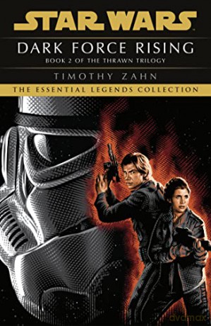 Dark Force Rising: Book 2 (Star Wars Thrawn trilogy) (Star Wars: The Thrawn Trilogy, 2) - Zahn Timothy [KSIĄŻKA]