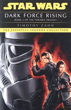 Dark Force Rising: Book 2 (Star Wars Thrawn trilogy) (Star Wars: The Thrawn Trilogy, 2) - Zahn Timothy [KSIĄŻKA]