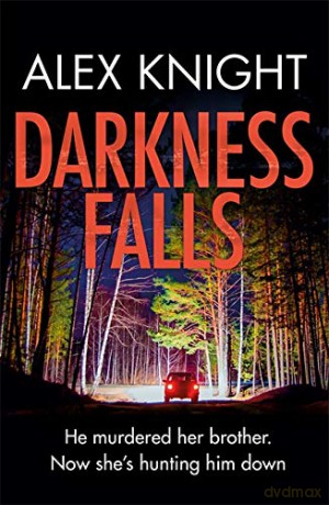 Darkness Falls - Alex Knight [KSIĄŻKA]