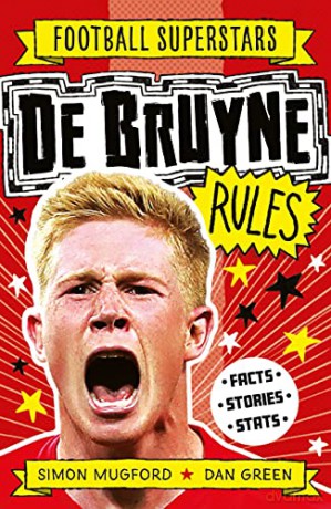 De Bruyne Rules: 14 (Football Superstars) - Simon Mugford [KSIĄŻKA]