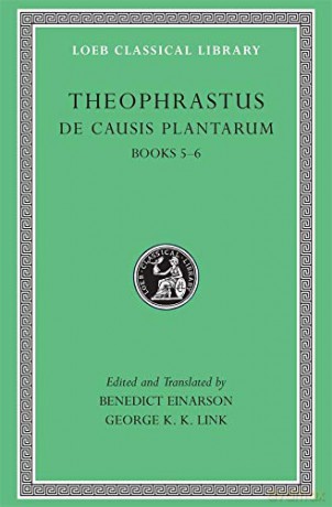 De Causis Plantarum, Volume III: Books 5-6 (Loeb Classical Library 475) - Theophrastus, [KSIĄŻKA]