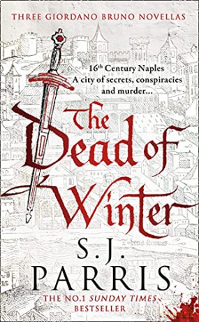 Dead Of Winter - S J Parris [KSIĄŻKA]