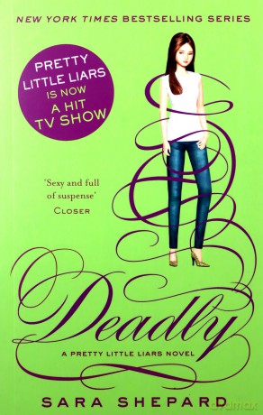 Deadly (Pretty Little Liars) - Sara Shepard [KSIĄŻKA]