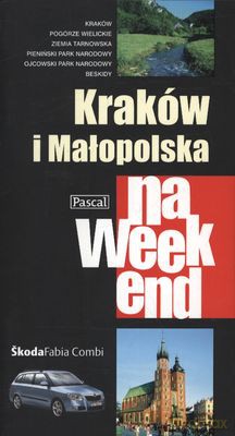 Kraków I Małopolska Na Weekend [KSIĄŻKA]
