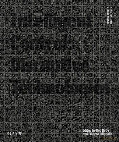 Design Studio Vol. 2: Intelligent Control: Disruptive Technologies - Rob (Ed) Hyde [KSIĄŻKA]