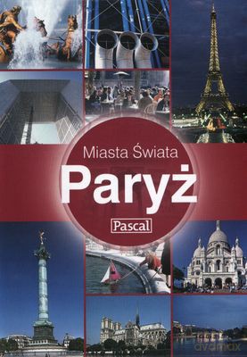 Paryż - Miasta Świata - Carole French [KSIĄŻKA]