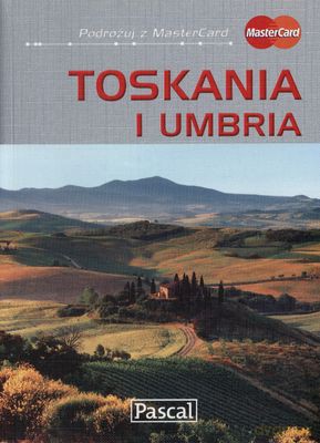Toskania I Umbria Przewodnik Ilustrowany [KSIĄŻKA]