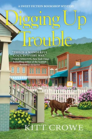 Digging Up Trouble (A Sweet Fiction Bookshop Mystery) - Kitt Crowe [KSIĄŻKA]