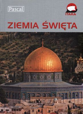 Ziemia Święta Przewodnik Ilustrowany - Adam Dylewski [KSIĄŻKA]