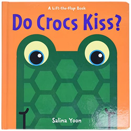 Do Crocs Kiss (Lift-The-Flap Book) (A Lift-the-Flap Book) - Salina Yoon [KSIĄŻKA]