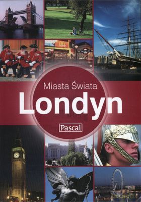 Londyn - Miasta Świata - Sarah Bancroft [KSIĄŻKA]