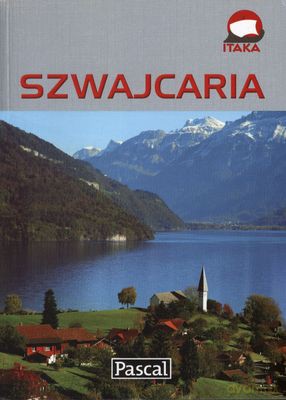 Szwajcaria Przewodnik Ilustrowany - Adriana Czupryn, Magdalena Simm. [KSIĄŻKA]