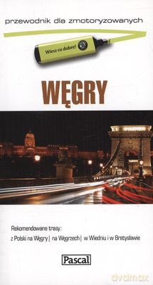 Węgry Przewodnik Dla Zmotoryzowanych [KSIĄŻKA]