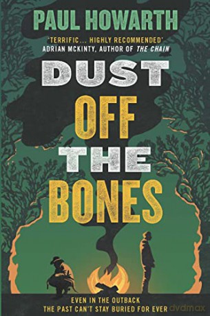 Dust Off the Bones: 'Highly recommended' Adrian McKinty - Paul Howarth [KSIĄŻKA]