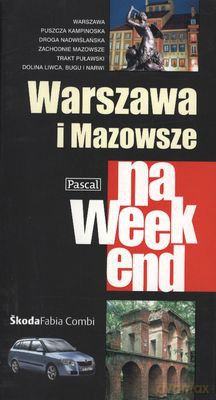 Warszawa I Mazowsze Na Weekend [KSIĄŻKA]