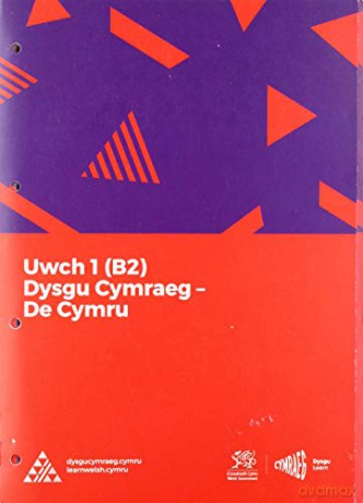 Dysgu Cymraeg: Uwch 1 (De Cymru): 7 [KSIĄŻKA]