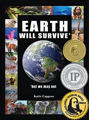 Earth Will Survive: ...but we may not - Katie Coppens [KSIĄŻKA]