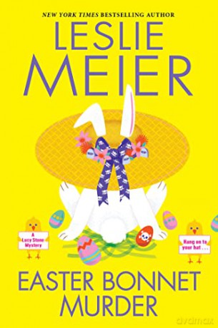Easter Bonnet Murder (Lucy Stone Mystery) - Leslie Meier [KSIĄŻKA]
