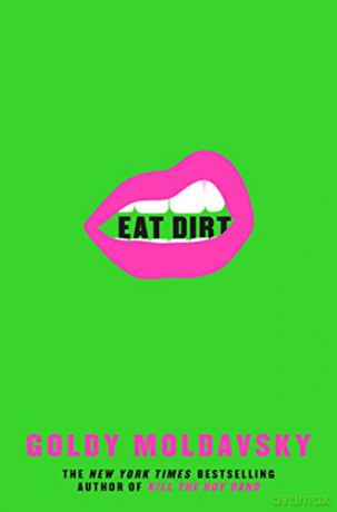 Eat Dirt - Goldy Moldavsky [KSIĄŻKA]