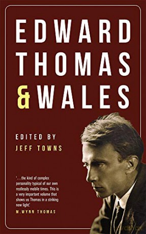Edward Thomas and Wales - Jeff Towns [KSIĄŻKA]